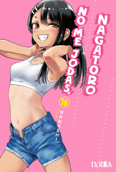 NO ME JODAS, NAGATORO 16